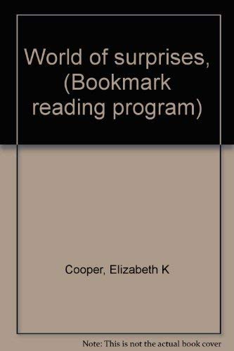 Beispielbild fr World of surprises, (Bookmark reading program) zum Verkauf von Better World Books