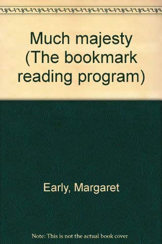 Stock image for Much Majesty (The Bookmark Reading Program) for sale by ThriftBooks-Atlanta