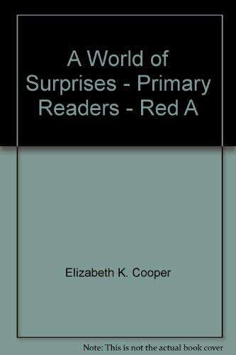 9780153324604: A World of Surprises - Primary Readers - Red A [Hardcover] by