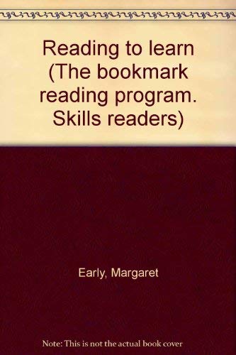 Stock image for Reading to learn (The bookmark reading program. Skills readers) for sale by Wonder Book