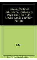 9780153332340: Robert Fulton Time for Kids Reader Grade 2: Harcourt School Publishers Horizons
