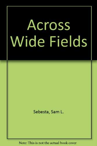 Stock image for Across Wide Fields; Oddyssey Literature Program for sale by Attic Treasures Book Shop