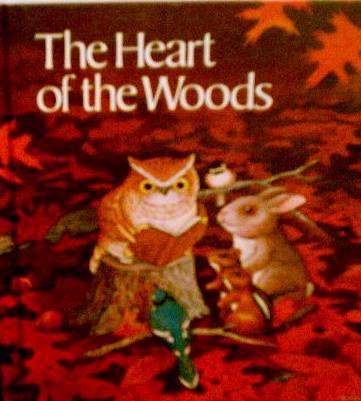 Stock image for The Heart of the Woods for sale by Better World Books: West