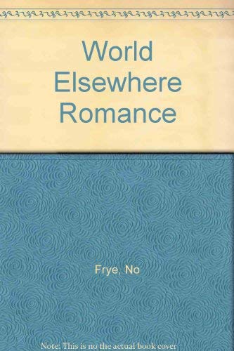 World Elsewhere Romance (9780153335259) by Frye, No