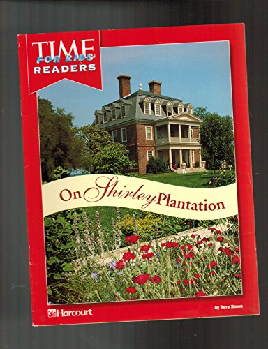 9780153335617: On Shirley Plantation Time for Kids Reader Us History Grade 5: Harcourt School Publishers Horizons