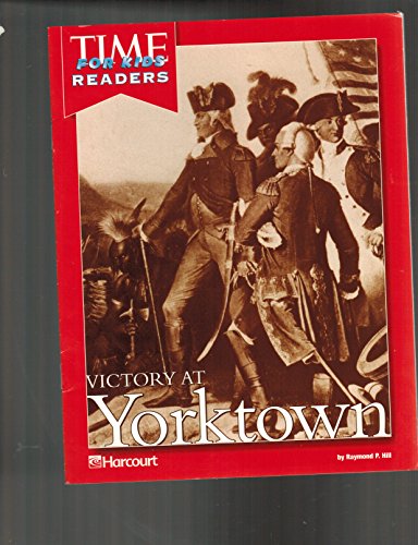 Imagen de archivo de Harcourt School Publishers Horizons: Individual Reader Victory At Yorktown a la venta por SecondSale