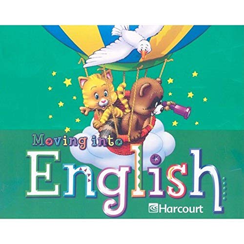 Stock image for Harcourt School Publishers Moving Into English: Student Edition, Grade k for sale by SecondSale