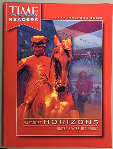 Stock image for Time for Kids Readers Teachers Guide -- United States History: Beginnings (Harcourt Horizons) for sale by Allied Book Company Inc.