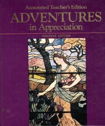 Stock image for Adventures in Appreciation Pegasus Edition, Annotated Teacher's Edition for sale by Better World Books