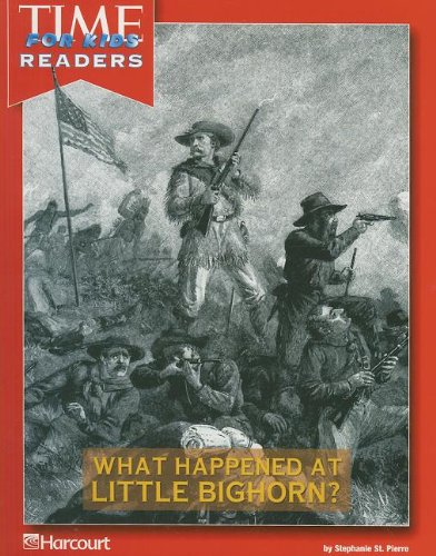 9780153352805: Little Big Horn Time for Kids Reader Civil War to the Present Grade 5: Harcourt School Publishers Horizons