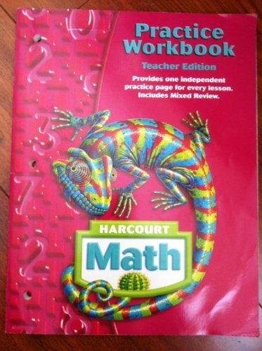 Harcourt Math: Practice Workbook Teacherâ€™s Edition Grade 6 (9780153364860) by Harcourt Brace