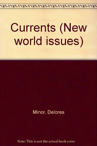 Stock image for CURRENTS; NEW WORLD ISUES for sale by Dick's Book Barn