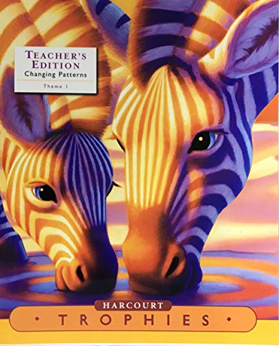 Changing Patterns Theme 1 Something Special (Harcourt Trophies) TEACHER S EDITION (9780153397493) by HARCOURT SCHOOL PUBLISHERS
