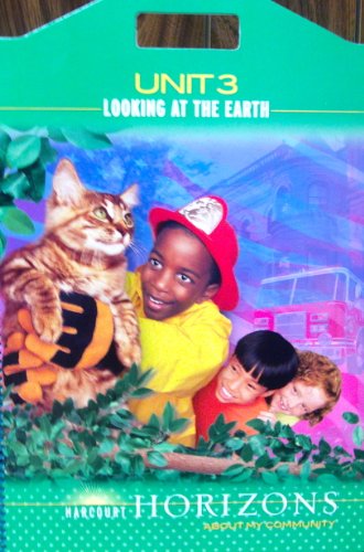 Harcourt School Publishers Horizons: Big Book Unit 3 Grade 2 Looking At The Earth