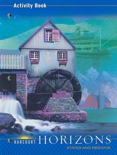 9780153402951: Harcourt Horizons States and Regions: Activity Book