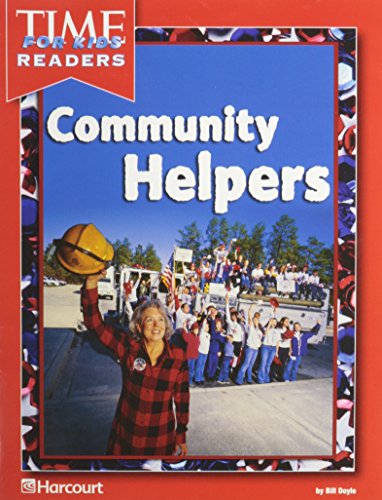 Stock image for Harcourt School Publishers Reflections: Time for Kids Reader Reflections 07 Grade 3 Community Helpers for sale by ThriftBooks-Dallas