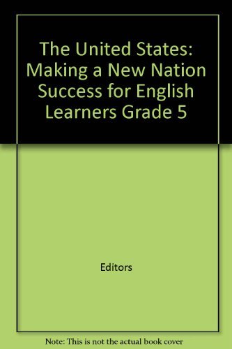 9780153426841: Success for English Learners: The United States: Making A New Nation (Reflections, Grade 5)