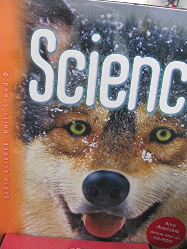 9780153435683: Science, Grade 4: Earth Science: Units C and D, Vol. 2, Teacher's Edition