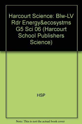 Harcourt Science: Below-Level Reader Grade 5 Energy and Ecosystems - HARCOURT SCHOOL PUBLISHERS