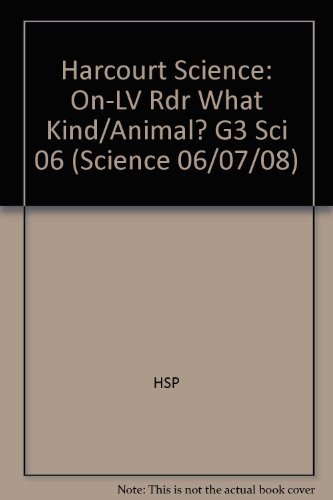 Beispielbild fr What Kind of Animal?, On-level Reader Grade 3: Harcourt School Publishers Science (Science 06/07/08) zum Verkauf von Better World Books