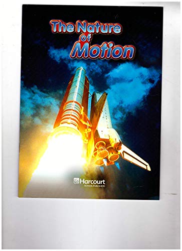 9780153439865: Nature of Motion, On-Level Reader Grade 6: Harcourt School Publishers Science