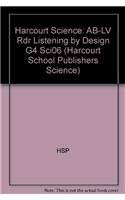 9780153440434: Listening by Design, Above-level Reader Grade 4: Harcourt School Publishers Science
