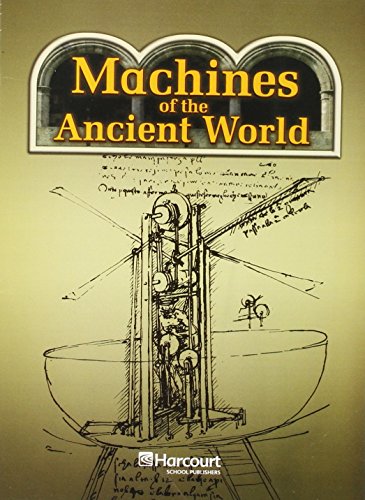 Stock image for Harcourt Science: Above-Level Reader Grade 5 Machines of the Ancient World for sale by Ebooksweb