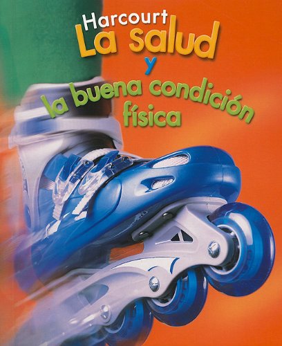 Imagen de archivo de Harcourt School Publishers Spanish Health &amp; Fitness/Be Active Student Edition Grade 5 Span Health 2006 a la venta por TextbookRush