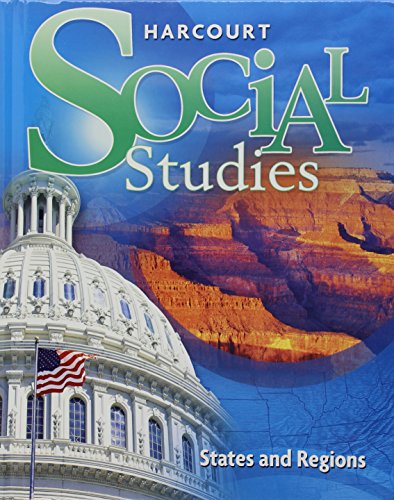 Stock image for Harcourt Social Studies: Student Edition Grade 4 States and Regions 2007 for sale by Red's Corner LLC