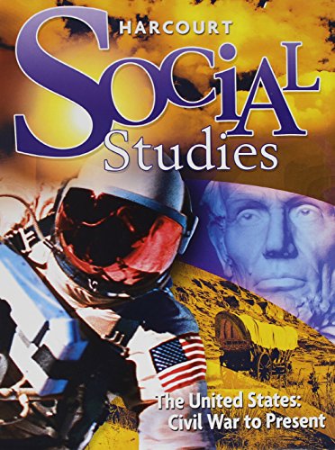 9780153472718: Us-civil War to the Present, Grade 6: Harcourt School Publishers Social Studies (Social Studies 07)