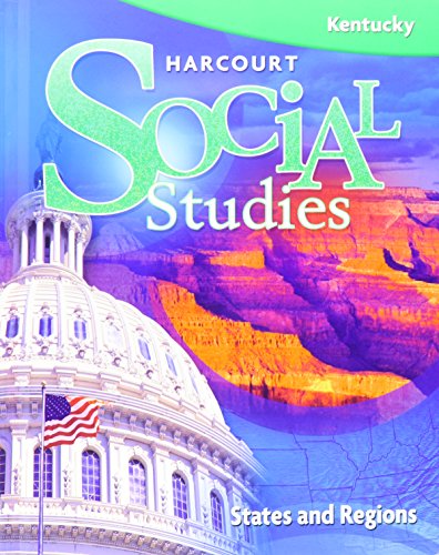 9780153485763: States & Regions, Grade 4: Harcourt School Publishers Social Studies Kentucky