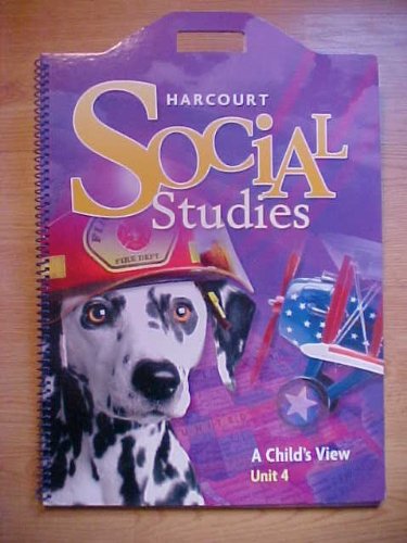 Harcourt Social Studies: Unit Big Book Unit 4 Grade 1