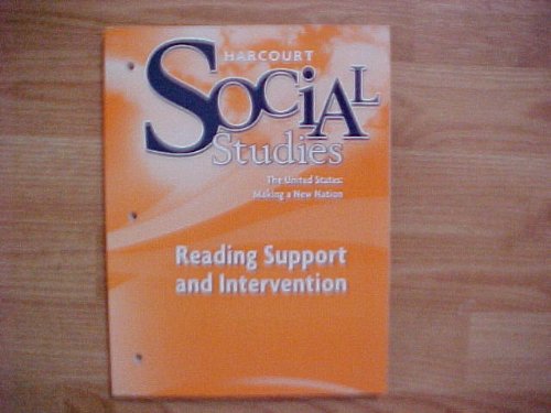 Stock image for Harcourt Social Studies: The United States: Making A New Nation Reading Support And Intervention ; 9780153494314 ; 015349431X for sale by APlus Textbooks