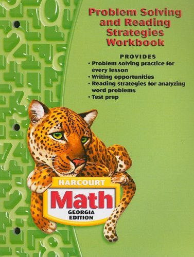 Beispielbild fr Harcourt School Publishers Math Georgia: Problem Solving/Reading Strategies Workbook Student Edition ; 9780153495823 ; 0153495820 zum Verkauf von APlus Textbooks