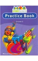 Stock image for Storytown: Practice Book Student Edition Grade 5 for sale by Gulf Coast Books