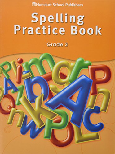 9780153498985: Storytown: Spelling Practice Book Student Edition Grade 3