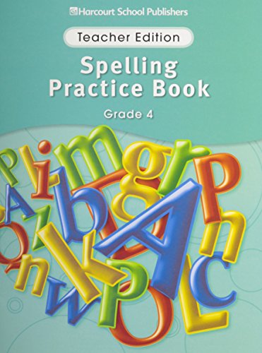 Stock image for Storytown: Spelling Practice Book Teacher Edition Grade 4 for sale by Allied Book Company Inc.