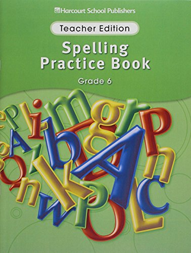Stock image for Storytown Spelling Practice Book Grade 6: Teacher Edition ; 9780153499074 ; 0153499079 for sale by APlus Textbooks