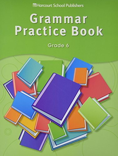 Stock image for Storytown: Grammar Practice Book Student Edition Grade 6 for sale by GoldBooks