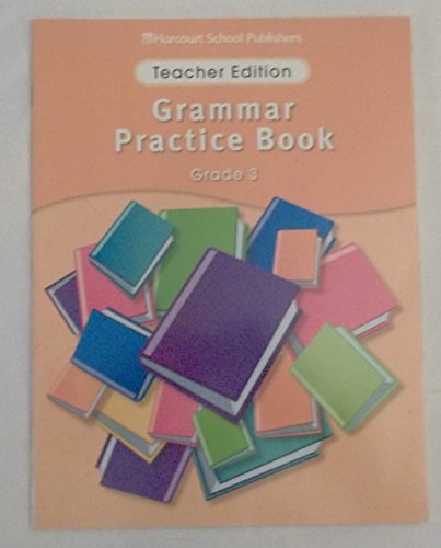 Stock image for Storytown: Grammar Practice Book Teacher Edition Grade 3 for sale by Jenson Books Inc