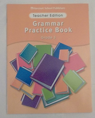 9780153499166: Storytown Grammar Practice Book Grade 3: Teacher Edition