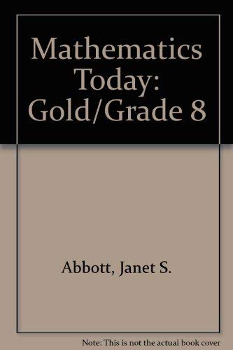 Stock image for Mathematics Today: Gold/Grade 8 for sale by Irish Booksellers