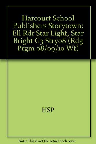 Beispielbild fr Harcourt School Publishers Storytown : Ell Rdr Star Light, Star Bright G3 Stry08 zum Verkauf von Better World Books