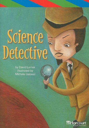 Beispielbild fr Science Detective, Ell Reader Grade 4: Harcourt School Publishers Storytown (Rdg Prgm 08/09/10 Wt) zum Verkauf von Wonder Book