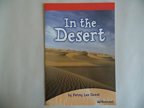 9780153503863: In the Desert Below Level Reader Grade 1: Harcourt School Publishers Storytown (Rdg Prgm 08/09/10 Wt)