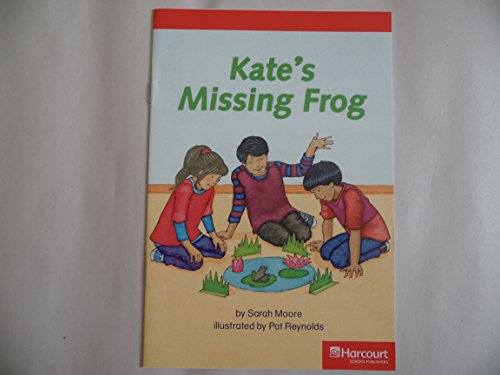 9780153503870: Kate's Missing Frog Below Level Reader Grade 1: Harcourt School Publishers Storytown