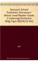 9780153504976: Listening to the Orchestra Below Level Reader Grade 3: Harcourt School Publishers Storytown
