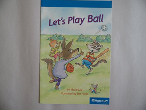 Stock image for Let's Play Ball, On-level Reader Grade 1: Harcourt School Publishers Storytown (Rdg Prgm 08/09/10 Wt) for sale by SecondSale