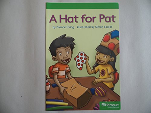 Beispielbild fr Hat for Pat, Advanced Reader Grade 1: Harcourt School Publishers Storytown (Rdg Prgm 08/09/10 Wt) zum Verkauf von Better World Books