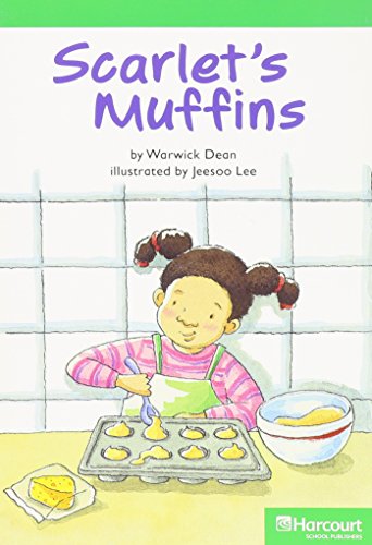 9780153512964: Scarlet's Muffin, Advanced Reader Grade 1: Harcourt School Publishers Storytown (Rdg Prgm 08/09/10 Wt)